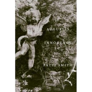 Auguries of Innocence -- Patti Smith